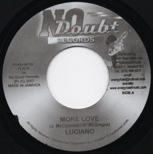 7inch Record LUCIANO - More Love NONE No Doubt Record 2007 Jamaica Reggae, Ska & Dub Used
7inch Record LUCIANO - More Love NONE No Doubt Record 2007 Jamaica Reggae, Ska & Dub Used
