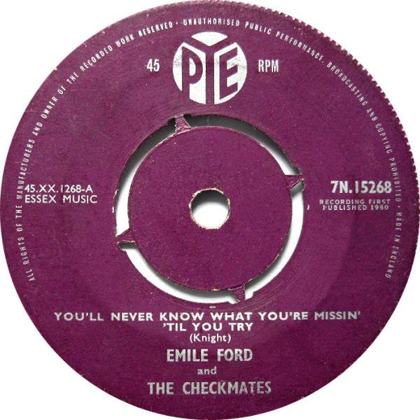 7inch Record EMILE FORD & THE CHECKMATES - You ll Never Know What You re Missi 7N15268 Pye Records 1960 UK Rock Used
7inch Record EMILE FORD & THE CHECKMATES - You ll Never Know What You re Missi 7N15268 Pye Records 1960 UK Rock Used