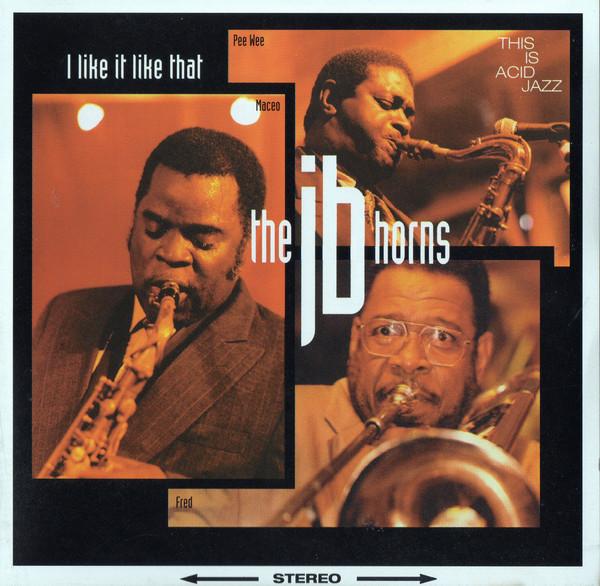 CD JB HORNS I Like It Like That EX2962 Instinct 1994 US Jazz Used
CD JB HORNS I Like It Like That EX2962 Instinct 1994 US Jazz Used
