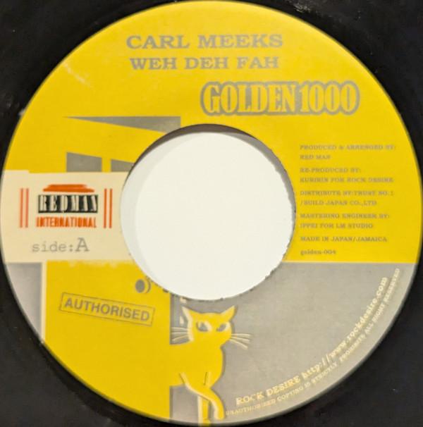 7inch Record CARL MEEKS - Weh Deh Fah golden004 Golden 1000 2008 Japan Reggae, Ska & Dub Used
7inch Record CARL MEEKS - Weh Deh Fah golden004 Golden 1000 2008 Japan Reggae, Ska & Dub Used