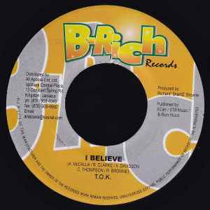 7inch Record T.O.K. - I Believe NONE B-Rich Records 2001 Jamaica Reggae, Ska & Dub Used
7inch Record T.O.K. - I Believe NONE B-Rich Records 2001 Jamaica Reggae, Ska & Dub Used