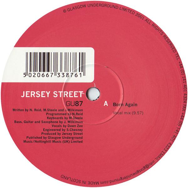 12inch Record JERSEY STREET - Born Again GU87 Glasgow Undergr 2001 UK Dance & Electronica Used
12inch Record JERSEY STREET - Born Again GU87 Glasgow Undergr 2001 UK Dance & Electronica Used