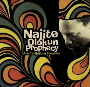CD NAJITE OLOKUN PROPHECY - Africa Before Invasion PCD23353 Japan ObiMusic Others Used
CD NAJITE OLOKUN PROPHECY - Africa Before Invasion PCD23353 Japan ObiMusic Others Used