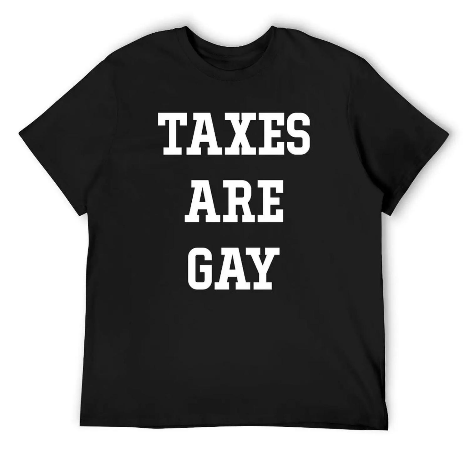 taxes are gay T-Shirt XXXXXL
taxes are gay T-Shirt XXXXXL
