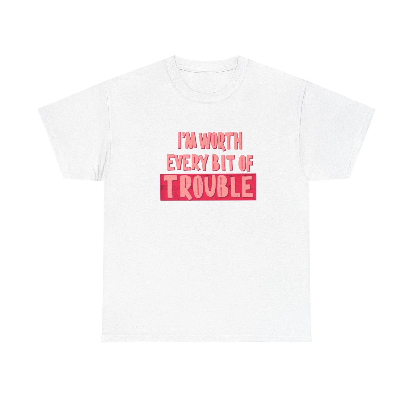 Im Worth Every Bit Of Trouble Graphic T Shirt Unisex Heavy Cotton Tee Gift S
Im Worth Every Bit Of Trouble Graphic T Shirt Unisex Heavy Cotton Tee Gift S