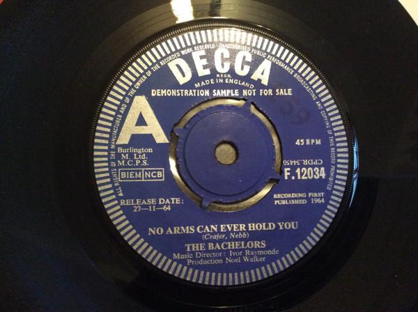 7inch Record BACHELORS No Arms Can Ever Hold You F12034PROMO DECCA 1964 UK Pop Used
7inch Record BACHELORS No Arms Can Ever Hold You F12034PROMO DECCA 1964 UK Pop Used
