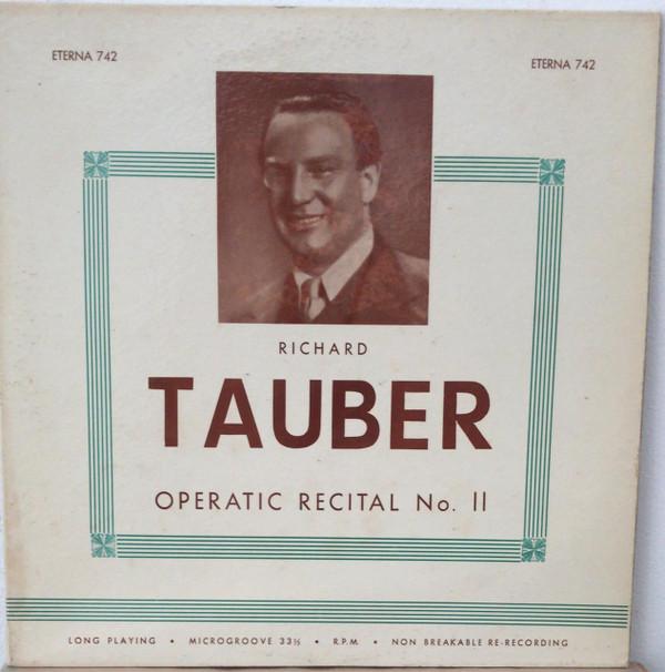 LP Record RICHARD TAUBER - Operatic Recital No. Il ETERNA742 Eterna Records US Classical Used
LP Record RICHARD TAUBER - Operatic Recital No. Il ETERNA742 Eterna Records US Classical Used