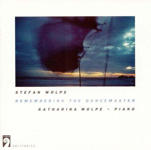 CD STEFAN WOLPE, KATHARINA WOLPE - Remembering The Dancemaster LARGO5120 Largo Germany Classical Used
CD STEFAN WOLPE, KATHARINA WOLPE - Remembering The Dancemaster LARGO5120 Largo Germany Classical Used