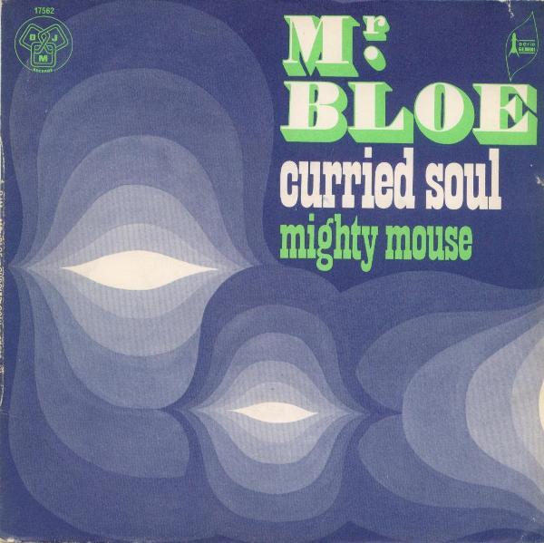 7inch Record MR. BLOE Curried Soul 17562 DJM Records 1970 France Rock Used
7inch Record MR. BLOE Curried Soul 17562 DJM Records 1970 France Rock Used