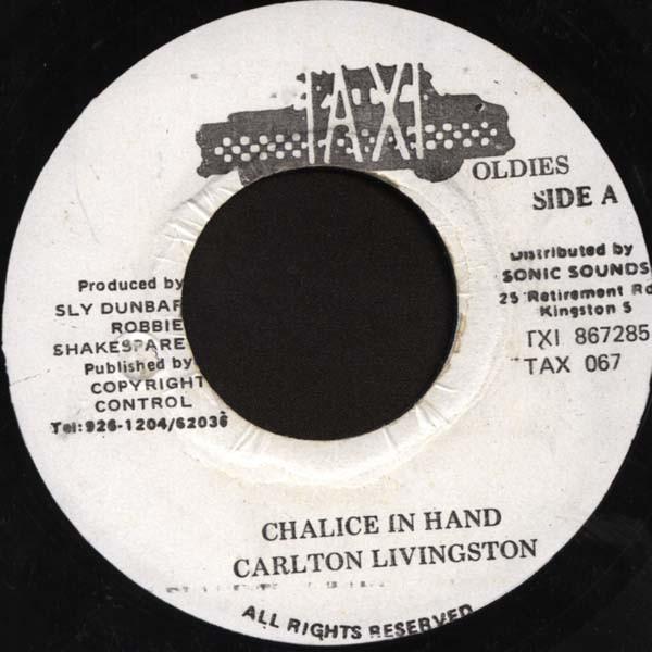 7inch Record CARLTON LIVINGSTON SLY DUNBAR R Chalice In Hand Iatola TAX067 Taxi Oldies Jamaica Reggae Ska Dub Used
7inch Record CARLTON LIVINGSTON SLY DUNBAR R Chalice In Hand Iatola TAX067 Taxi Oldies Jamaica Reggae Ska Dub Used