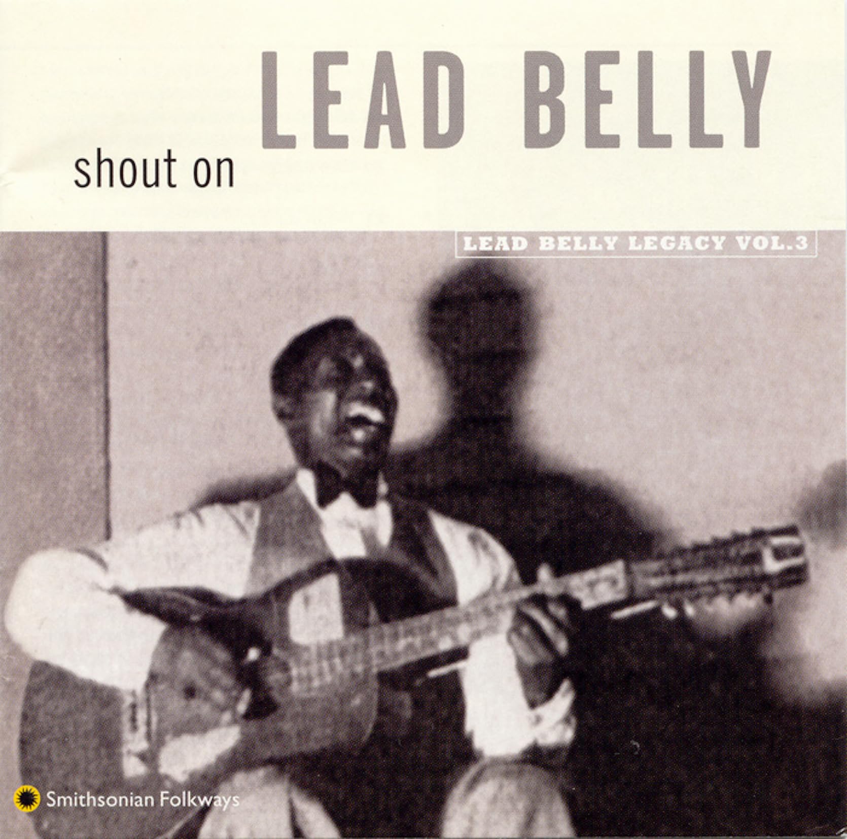 The Lead Belly Legacy Vol. 3 - Shout On (CD)
The Lead Belly Legacy Vol. 3 - Shout On (CD)