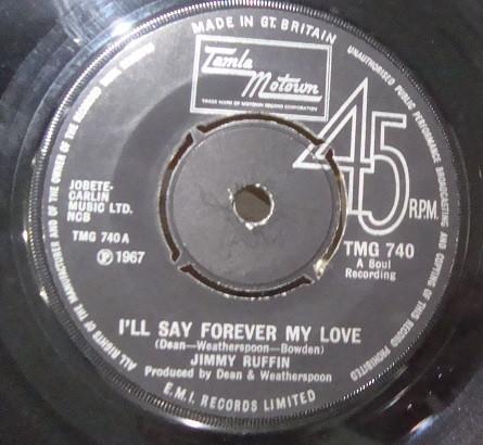 7inch Record JIMMY RUFFIN - I ll Say Forever My Love TMG740 Tamla Motown 1970 UK Soul/Funk Used
7inch Record JIMMY RUFFIN - I ll Say Forever My Love TMG740 Tamla Motown 1970 UK Soul/Funk Used