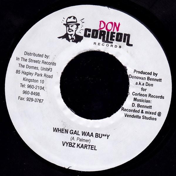 7inch Record VYBZ KARTEL - When Gal Waa Bu**y NONE Don Corleon Rec 2004 Jamaica Reggae, Ska & Dub Used
7inch Record VYBZ KARTEL - When Gal Waa Bu**y NONE Don Corleon Rec 2004 Jamaica Reggae, Ska & Dub Used