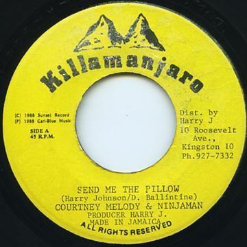 7inch Record COURTNEY MELODY & NINJAMAN - Send Me The Pillow NONE Killamanjaro 1988 Jamaica Reggae, Ska & Dub Used
7inch Record COURTNEY MELODY & NINJAMAN - Send Me The Pillow NONE Killamanjaro 1988 Jamaica Reggae, Ska & Dub Used