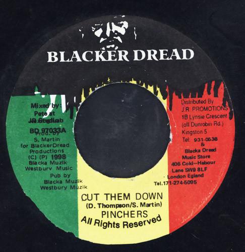 7inch Record PINCHERS - Cut Them Down BD97033 Blacker Dread 1998 Jamaica Reggae, Ska & Dub Used
7inch Record PINCHERS - Cut Them Down BD97033 Blacker Dread 1998 Jamaica Reggae, Ska & Dub Used
