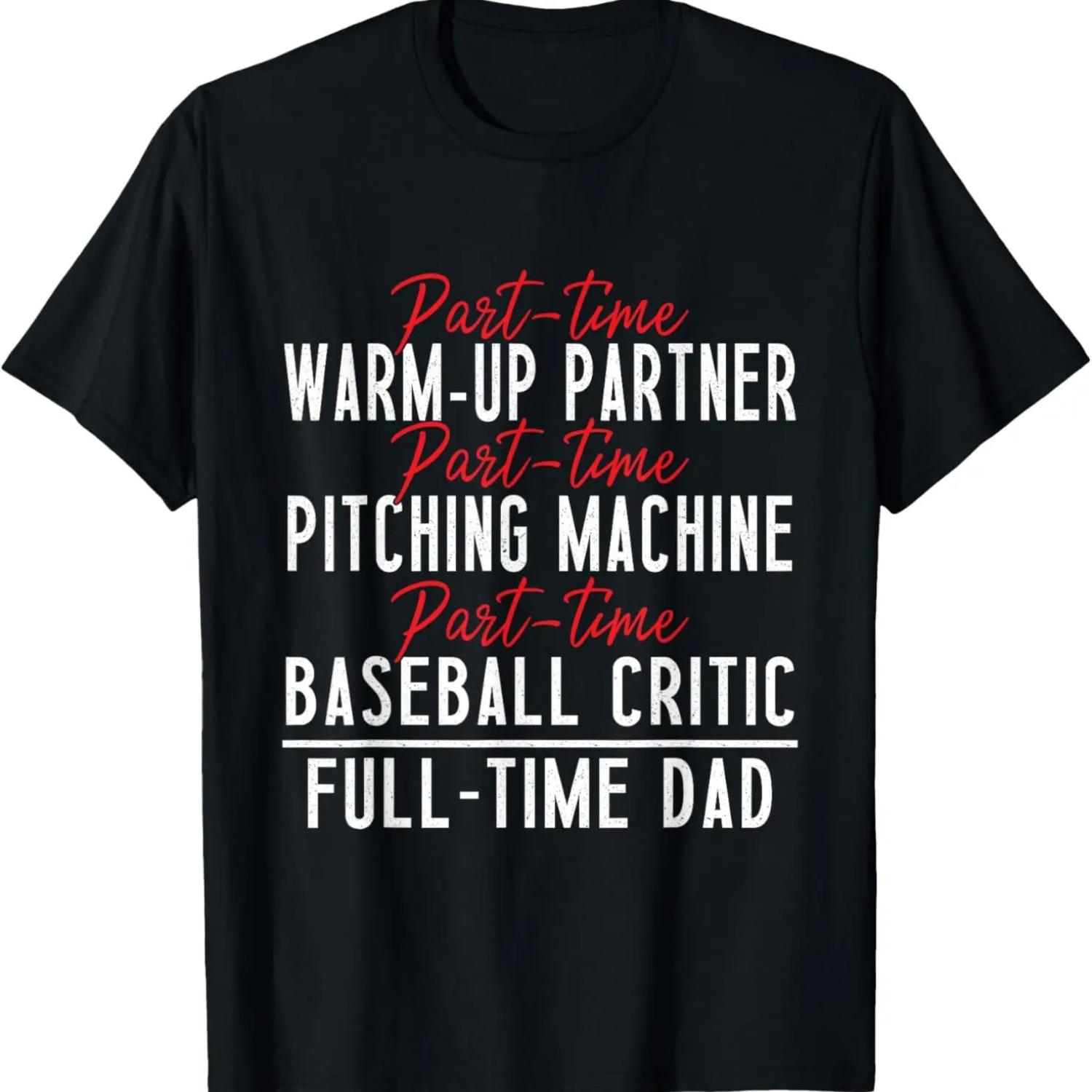 Part Time Warm Up Partner Baseball Full Time Dad Fathers Day T-Shirt S чёрный
Part Time Warm Up Partner Baseball Full Time Dad Fathers Day T-Shirt S чёрный