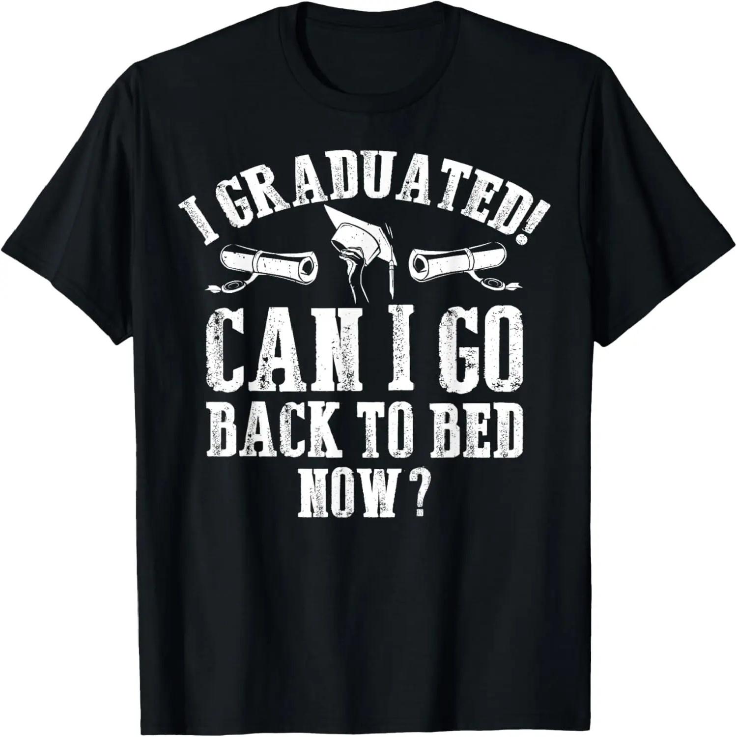 I Graduated Can I Go Back To Bed Now Graduation Costumes T-Shirt XXXXXL різнокольоровий
I Graduated Can I Go Back To Bed Now Graduation Costumes T-Shirt XXXXXL різнокольоровий
