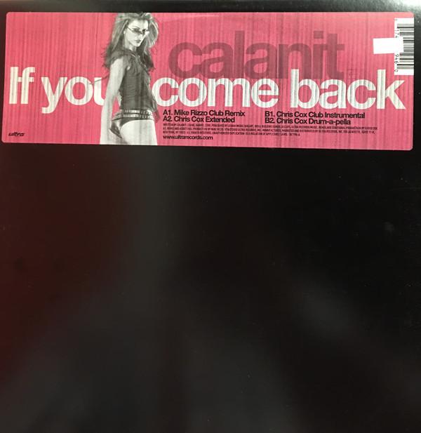 12inch Record CALANIT - If You Come Back UL11946 Ultra Records 2003 US Dance & Electronica Used
12inch Record CALANIT - If You Come Back UL11946 Ultra Records 2003 US Dance & Electronica Used
