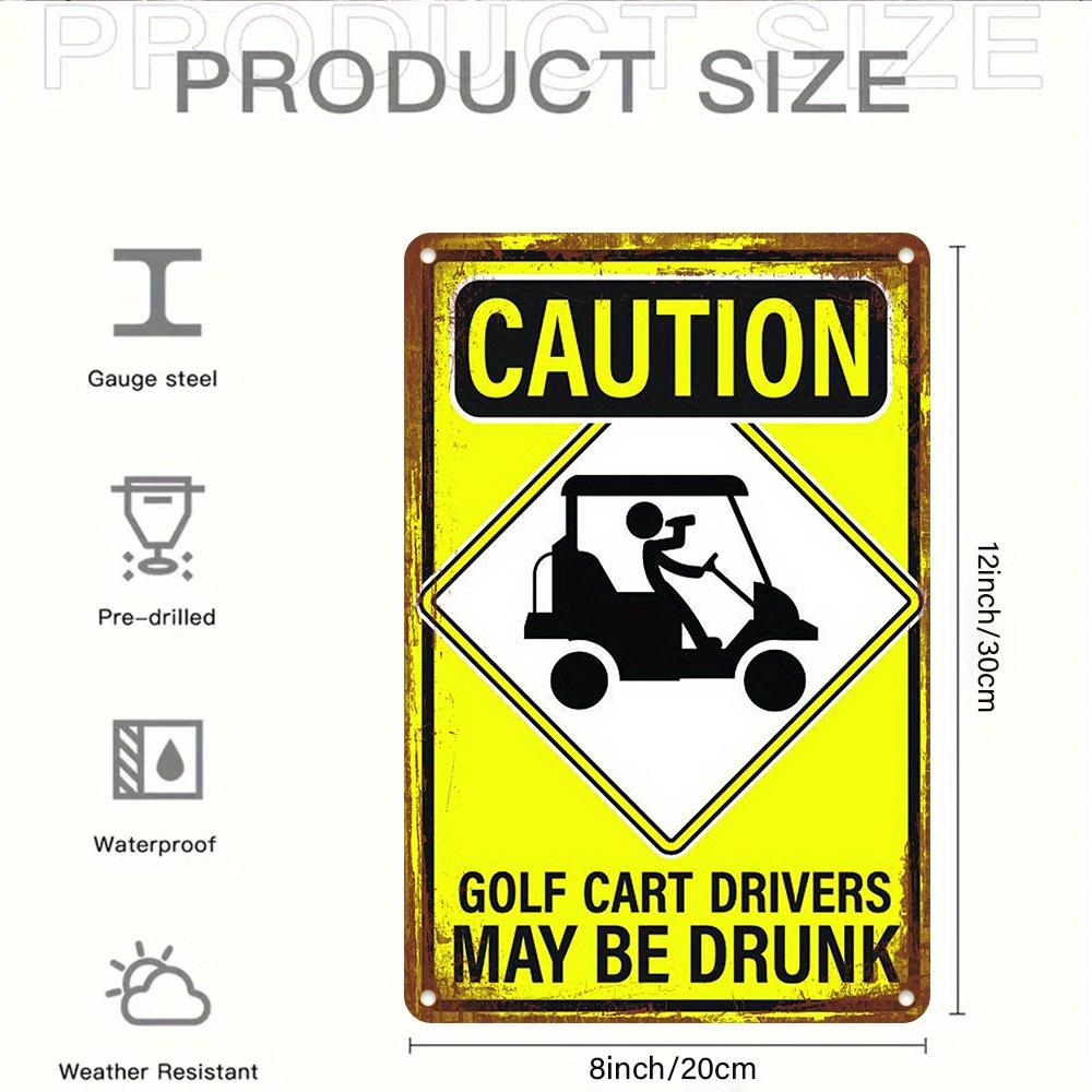 American Retro Caution Golf Cart Drivers Funny Metal Sign Warning Style Wall Decor D Printed Iron Plaquexcm for Garage 20x30cm(7.8x11.8inch)
American Retro Caution Golf Cart Drivers Funny Metal Sign Warning Style Wall Decor D Printed Iron Plaquexcm for Garage 20x30cm(7.8x11.8inch)