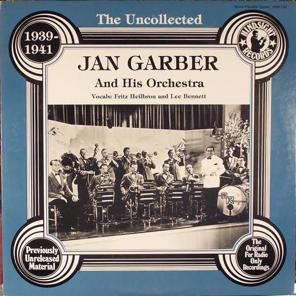 LP Record JAN GARBER & HIS ORCHESTRA - The Uncollected Jan Garber, 1939-19 HSR130 Hindsight Recor 1978 UK Jazz Used
LP Record JAN GARBER & HIS ORCHESTRA - The Uncollected Jan Garber, 1939-19 HSR130 Hindsight Recor 1978 UK Jazz Used