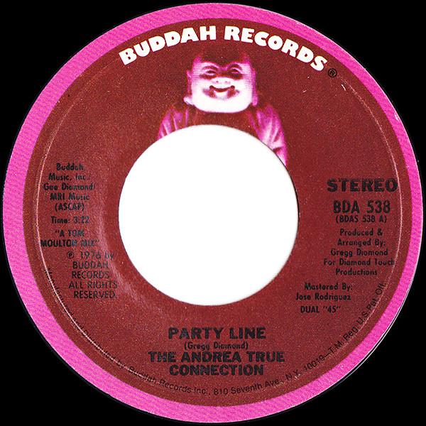 7inch Record ANDREA TRUE CONNECTION - Party Line BDA538 Buddah Records 1976 US Soul/Funk Used
7inch Record ANDREA TRUE CONNECTION - Party Line BDA538 Buddah Records 1976 US Soul/Funk Used