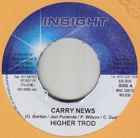 7inch Record HIGHER TROD FAMILY - Carry News INS030 Insight 2006 Jamaica Reggae, Ska & Dub Used
7inch Record HIGHER TROD FAMILY - Carry News INS030 Insight 2006 Jamaica Reggae, Ska & Dub Used