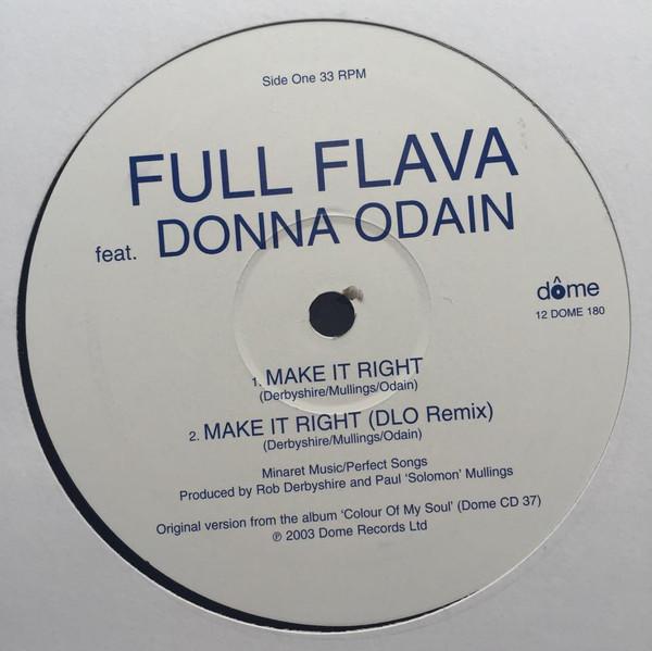 12inch Record FULL FLAVA FEAT DONNA ODAIN - Make It Right 12DOME180 Dome Records 2003 UK Dance & Electronica Used
12inch Record FULL FLAVA FEAT DONNA ODAIN - Make It Right 12DOME180 Dome Records 2003 UK Dance & Electronica Used