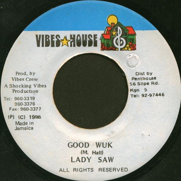 7inch Record LADY SAW - Good Wuk NONE Vibes House 1996 Jamaica Reggae, Ska & Dub Used
7inch Record LADY SAW - Good Wuk NONE Vibes House 1996 Jamaica Reggae, Ska & Dub Used