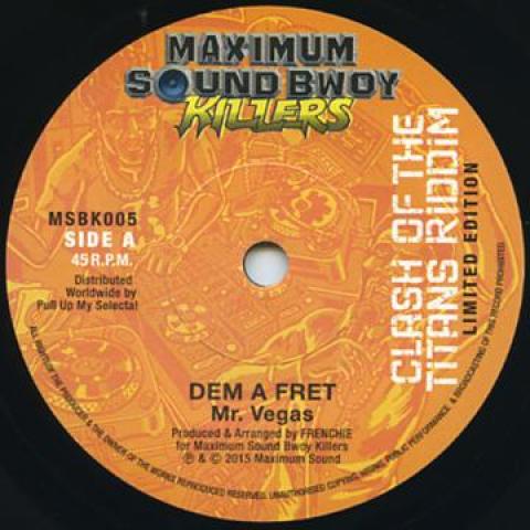 7inch Record MR. VEGAS / WARD 21 - Dem A Fret / Pick & Choose MSBK005 Maximum Sound B 2015 UK Reggae, Ska & Dub
7inch Record MR. VEGAS / WARD 21 - Dem A Fret / Pick & Choose MSBK005 Maximum Sound B 2015 UK Reggae, Ska & Dub