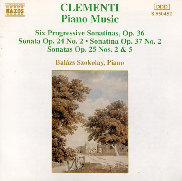 CD MUZIO CLEMENTI; BALZS SZOKOLAY - Piano Music 8550452 Naxos 1995 Europe Classical Used
CD MUZIO CLEMENTI; BALZS SZOKOLAY - Piano Music 8550452 Naxos 1995 Europe Classical Used