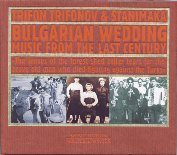 CD TRIFON TRIFONOV, TRIFON TRIIFONON & - Bulgarian Wedding Music 9101002 Winter & Winter 2005 Germany Folk Used
CD TRIFON TRIFONOV, TRIFON TRIIFONON & - Bulgarian Wedding Music 9101002 Winter & Winter 2005 Germany Folk Used