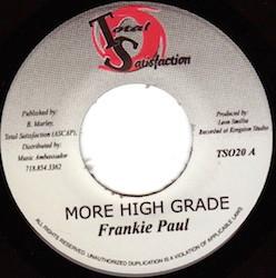 7inch Record FRANKIE PAUL - More High Grade / Hurting Inside (V TS020 Total Satisfact Jamaica Reggae, Ska & Dub Used
7inch Record FRANKIE PAUL - More High Grade / Hurting Inside (V TS020 Total Satisfact Jamaica Reggae, Ska & Dub Used