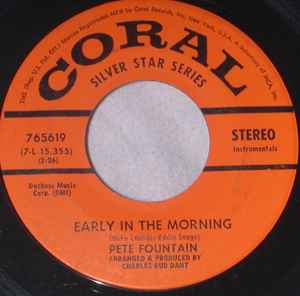 7inch Record PETE FOUNTAIN - Early In The Morning / Make Your Ow 765619 Coral 1970 US Jazz Used
7inch Record PETE FOUNTAIN - Early In The Morning / Make Your Ow 765619 Coral 1970 US Jazz Used