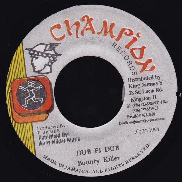 7inch Record BOUNTY KILLER - Dub Fi Dub NONE Champion Record 1994 Jamaica Reggae, Ska & Dub Used
7inch Record BOUNTY KILLER - Dub Fi Dub NONE Champion Record 1994 Jamaica Reggae, Ska & Dub Used