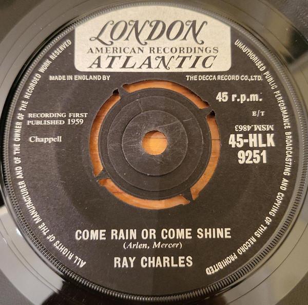 7inch Record RAY CHARLES - Come Rain Or Come Shine 45HLK9251 London Records, 1959 UK Jazz Used
7inch Record RAY CHARLES - Come Rain Or Come Shine 45HLK9251 London Records, 1959 UK Jazz Used