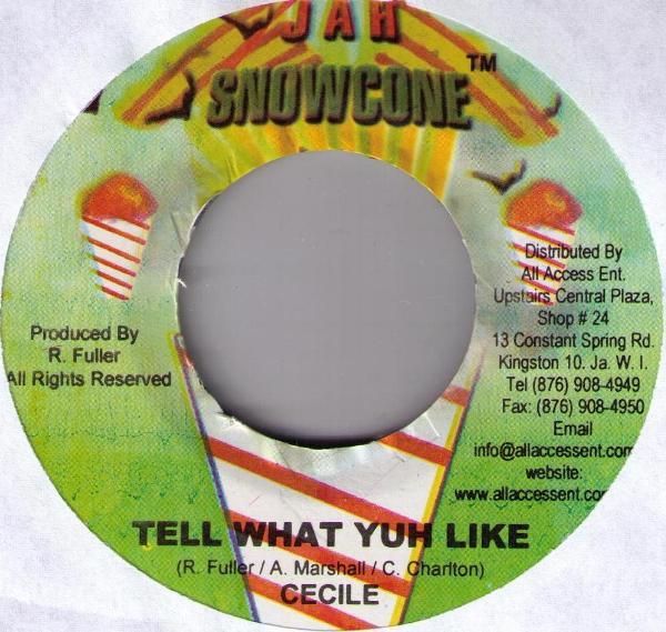 7inch Record CE CILE / MR. VEGAS - Tell What Yuh Like / Da Ting Deh NONE Jah Snowcone 2007 Jamaica Reggae, Ska & Dub Used
7inch Record CE CILE / MR. VEGAS - Tell What Yuh Like / Da Ting Deh NONE Jah Snowcone 2007 Jamaica Reggae, Ska & Dub Used