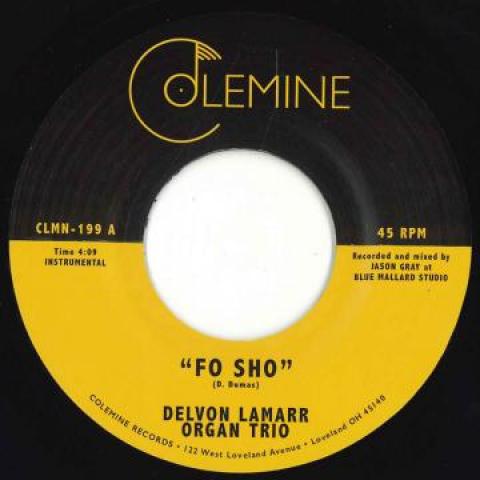 7inch Record DELVON LAMARR ORGAN TRIO - Fo Sho / Inner City Blues CLMN199 Colemine Record 2020 US Soul/Funk
7inch Record DELVON LAMARR ORGAN TRIO - Fo Sho / Inner City Blues CLMN199 Colemine Record 2020 US Soul/Funk