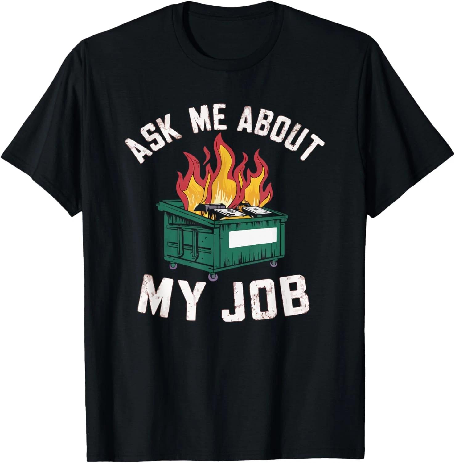 Dumpster Fire Fine Everythings Humor Dumpster T shirt L
Dumpster Fire Fine Everythings Humor Dumpster T shirt L