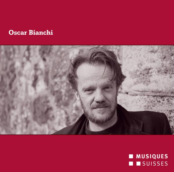 CD BIANCHI / KLANGFORUM WIEN / PETRINI - Oscar Bianchi MGBCTSM138 Musiques Suisse 2014 Switzerlan Classical Used
CD BIANCHI / KLANGFORUM WIEN / PETRINI - Oscar Bianchi MGBCTSM138 Musiques Suisse 2014 Switzerlan Classical Used