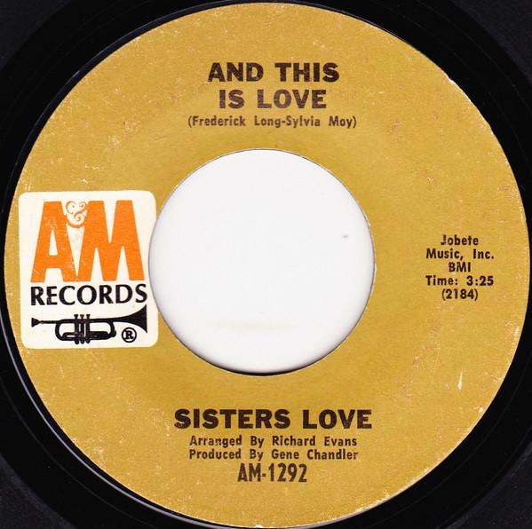 7inch Record SISTERS LOVE - And This Is Love / The Bigger You L AM1292 A&M Records 1970 US Soul/Funk Used
7inch Record SISTERS LOVE - And This Is Love / The Bigger You L AM1292 A&M Records 1970 US Soul/Funk Used