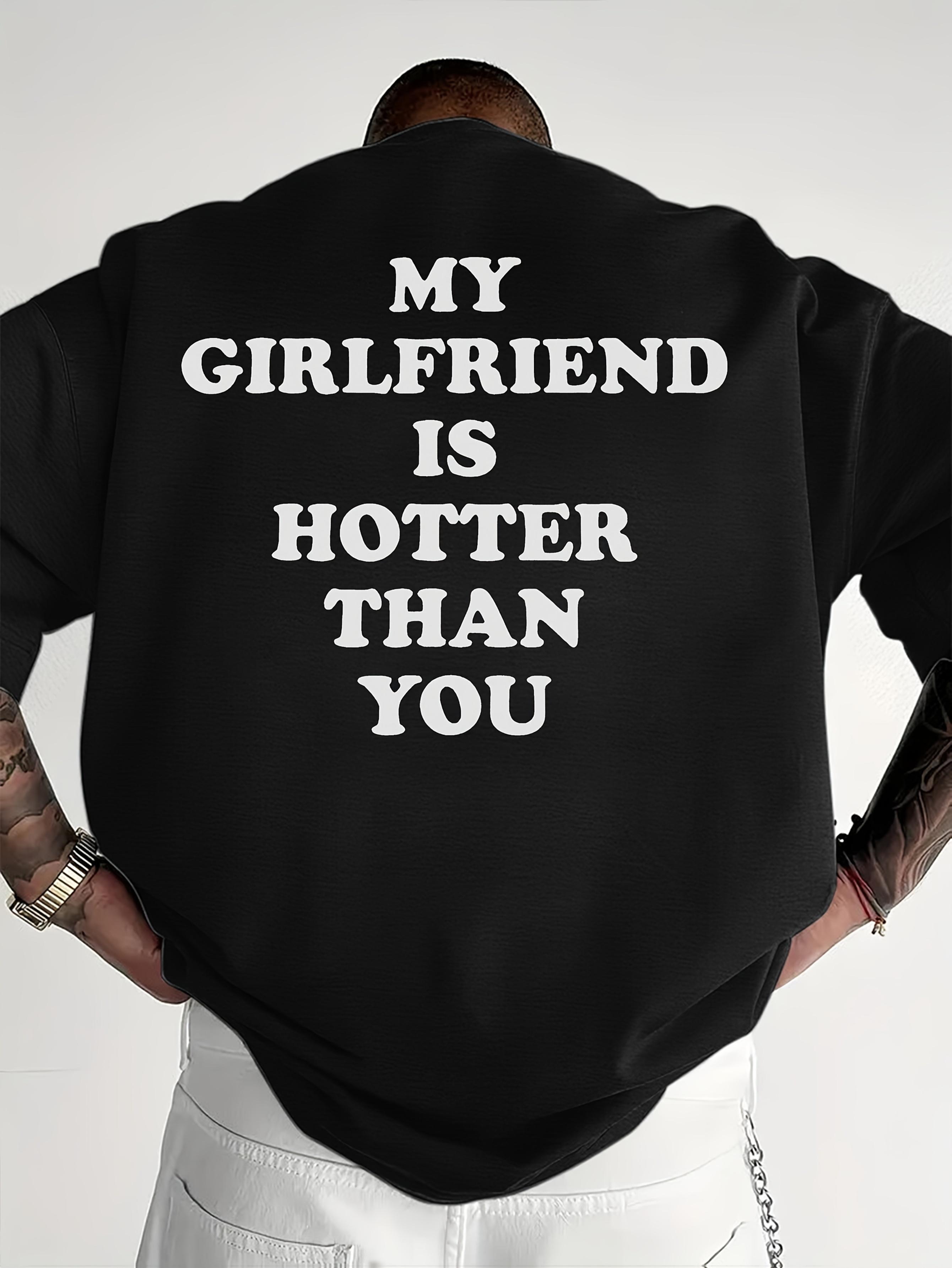 Men s Funny My Girlfriend Is Hotter Than T-Shirt - Back Print Humor Tee with Blue Graphic XXXL
Men s Funny My Girlfriend Is Hotter Than T-Shirt - Back Print Humor Tee with Blue Graphic XXXL