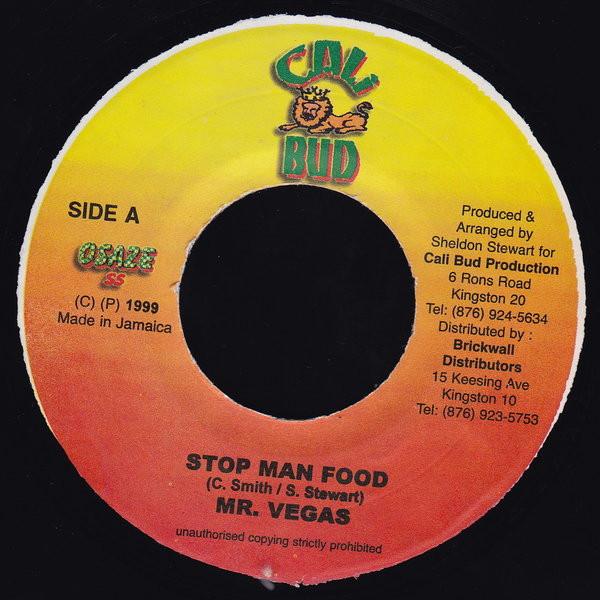 7inch Record MR. VEGAS - Stop Man Food NONE Cali Bud 1999 Jamaica Reggae, Ska & Dub Used
7inch Record MR. VEGAS - Stop Man Food NONE Cali Bud 1999 Jamaica Reggae, Ska & Dub Used