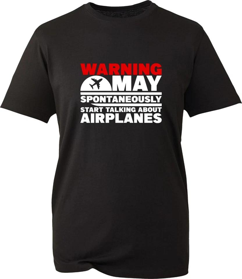 Warning May Spontaneously Start Talking About Airplanes T-Shirt Unisex Tee Top 3XL
Warning May Spontaneously Start Talking About Airplanes T-Shirt Unisex Tee Top 3XL