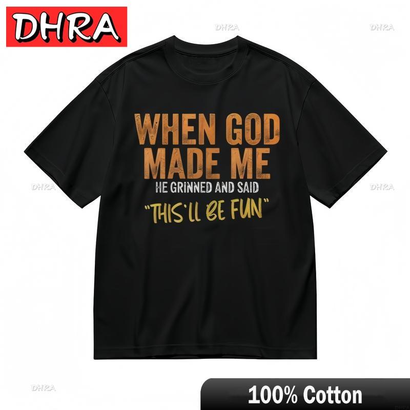 Unisexs Breathable Classic TShirt WHEN GOD MADE ME Graphic Cotton Tee Graphic Femme Girlfriend Clothing TShirts Girls TShirt 4XL
Unisexs Breathable Classic TShirt WHEN GOD MADE ME Graphic Cotton Tee Graphic Femme Girlfriend Clothing TShirts Girls TShirt 4XL