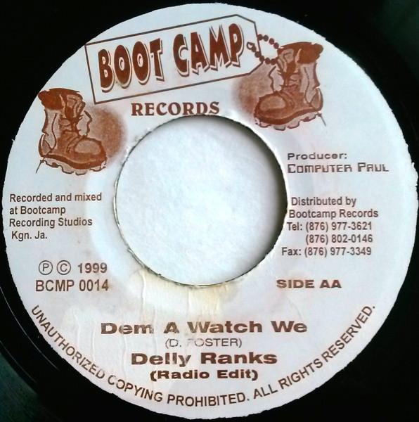 7inch Record DELLY RANKS Dem A Watch We BCMP0014 Boot Camp Recor 1999 Jamaica Reggae Ska Dub Used
7inch Record DELLY RANKS Dem A Watch We BCMP0014 Boot Camp Recor 1999 Jamaica Reggae Ska Dub Used