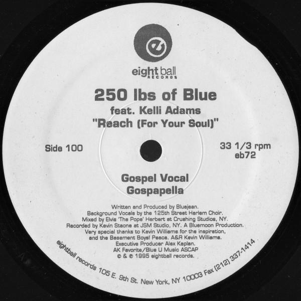 12inch Record 250 LBS. OF BLUE, KELLI ADAMS - Reach (For Your Soul) EB72 EIGHTBALL 1995 US Dance & Electronica Used
12inch Record 250 LBS. OF BLUE, KELLI ADAMS - Reach (For Your Soul) EB72 EIGHTBALL 1995 US Dance & Electronica Used
