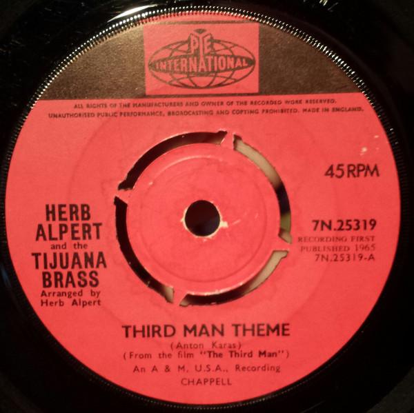 7inch Record HERB ALPERT THE TIJUANA BRASS Third Man Theme 7N25319 Pye Internation 1965 UK Jazz Used
7inch Record HERB ALPERT THE TIJUANA BRASS Third Man Theme 7N25319 Pye Internation 1965 UK Jazz Used