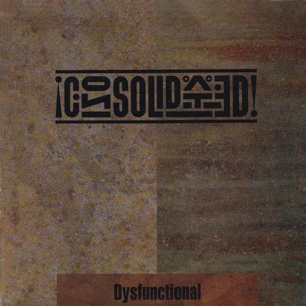 12inch Record CONSOLIDATED - Dysfunctional IRS74006 I.R.S. Records, 1990 US Rap & Hip-Hop/R&B Used
12inch Record CONSOLIDATED - Dysfunctional IRS74006 I.R.S. Records, 1990 US Rap & Hip-Hop/R&B Used