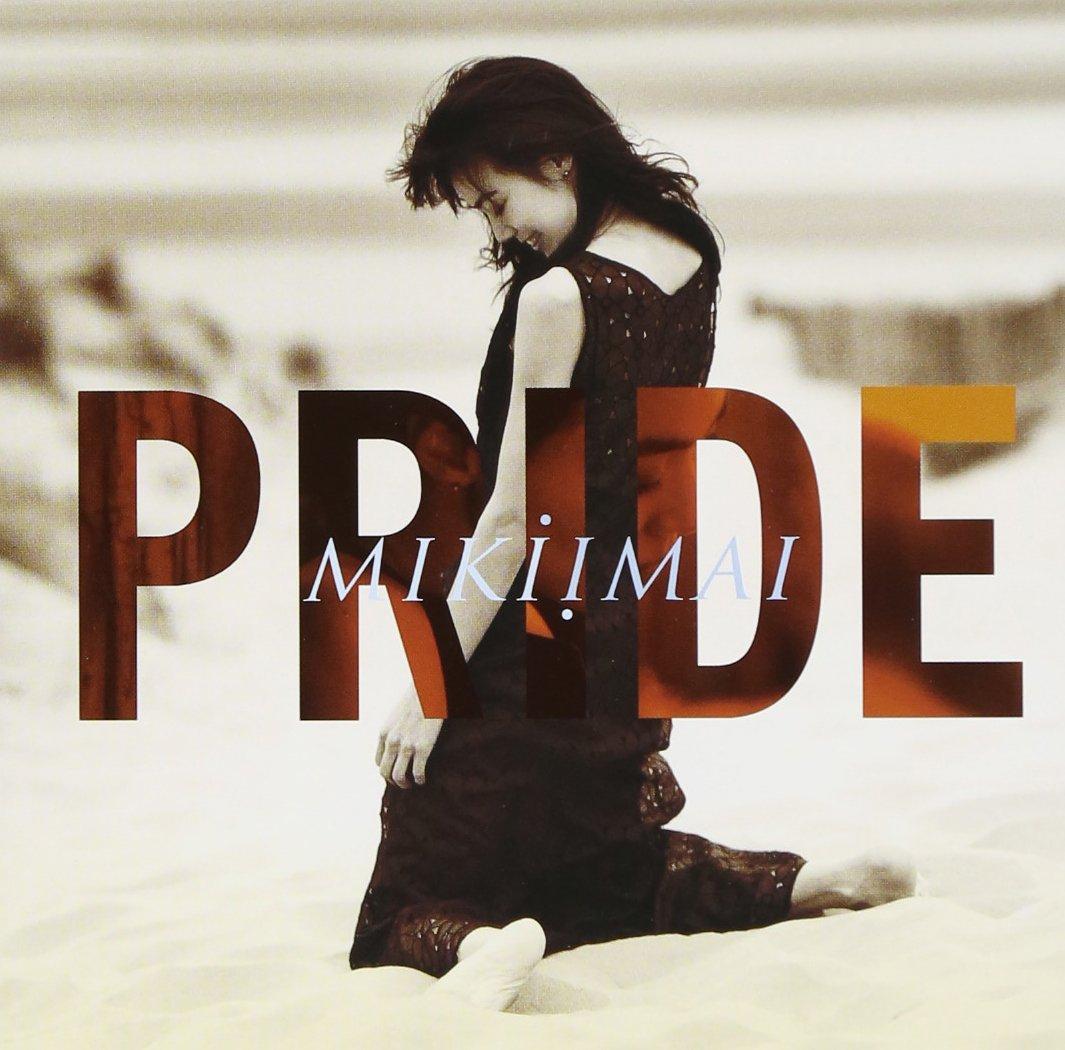 PRIDE - Miki Imai
PRIDE - Miki Imai