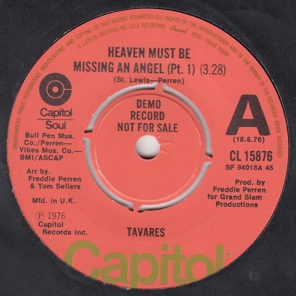 7inch Record TAVARES Heaven Must Be Missing An Angel CL15876 Capitol Records 1976 UK SoulFunk Used
7inch Record TAVARES Heaven Must Be Missing An Angel CL15876 Capitol Records 1976 UK SoulFunk Used